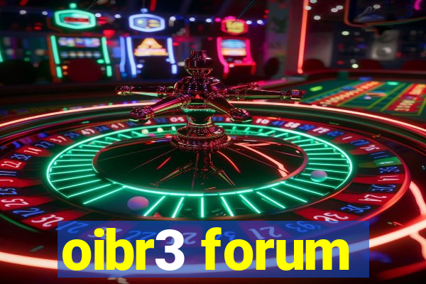 oibr3 forum